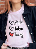 Single, Taken, Tacos Boutique Tee
